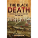 The Black Death: An Enthralling Overview of a Major Event in the Middle Ages