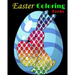 Easter Coloring Books: Easter Coloring Designs for Adults, Teens and Children of All Ages