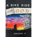 A Bike Ride with God