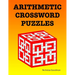 Arithmetic Crossword Puzzles: A fun math book