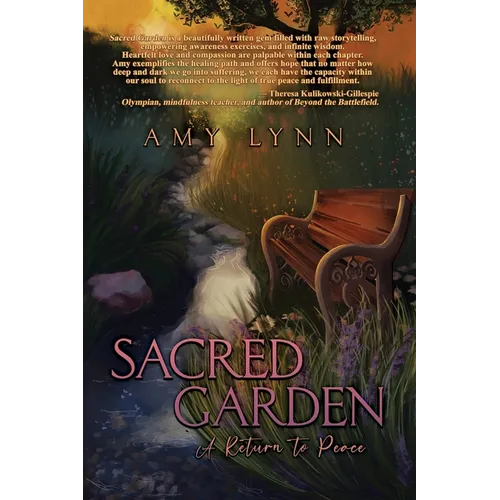 Sacred Garden: A Return to Peace