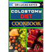 Colostomy Diet Cookbook: Delicious And Nutrient-Packed Friendly Recipes For Savoring Life After Surgery, Wellness And Healthy Lifestyle