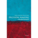 Decision Making: A Very Short Introduction
