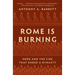 Rome Is Burning: Nero and the Fire That Ended a Dynasty
