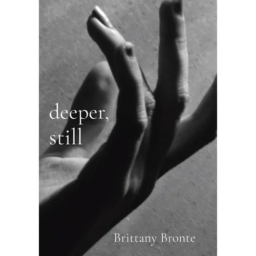 deeper, still