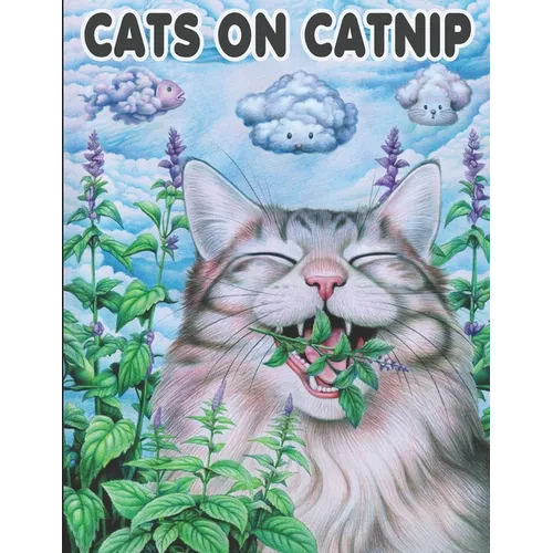 Cats On Catnip: A Psychedelic Coloring Book Journey