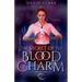 The Secret of the Blood Charm