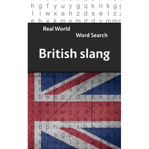 Real World Word Search: British Slang