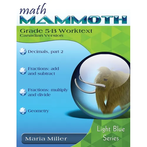 Math Mammoth Grade 5-B Worktext, Canadian Version
