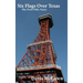 Six Flags Over Texas: The First Fifty Years