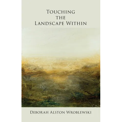 Touching the Landscape Within