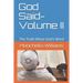 God Said- Volume II: The Truth About God's Word