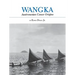Wangka: Austronesian Canoe Origins