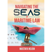 Navigating the Seas of Maritime Law