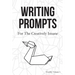Writing Prompts: For the Creatively Insane