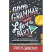 Good Grammar is the Life of the Party: Tips for a Wildly Successful Life