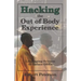 Hacking the Out of Body Experience: Leveraging Science to Induce OBEs