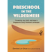 Preschool in the Wilderness: Traversing Joy, Grief, and Hope in Singapore's Early Childhood Landscape