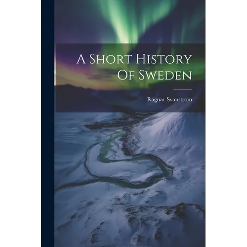 A Short History Of Sweden