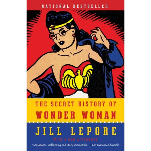 The Secret History of Wonder Woman