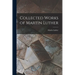Collected Works of Martin Luther