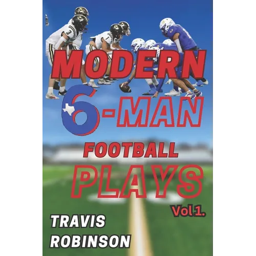 Modern Six Man Football Plays