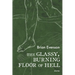 The Glassy, Burning Floor of Hell