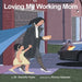 Loving My Working Mom