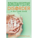 Schizoaffective Disorder A Self Care Guide