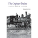 The Orphan Trains: Placing Out in America