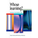 Whose Learning?