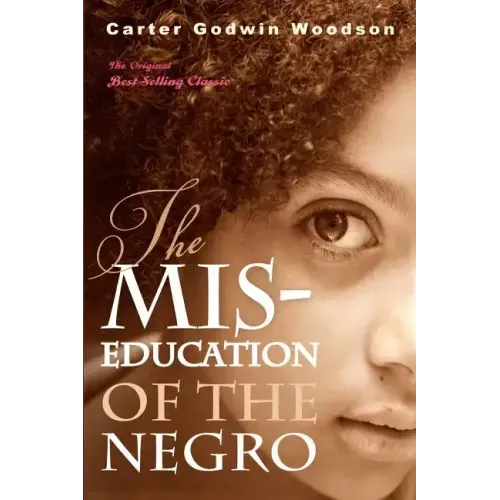 The Mis-Education of the Negro