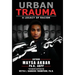 Urban Trauma: A Legacy of Racism