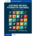 Textbook of Clinical Management of Club Drugs and Novel Psychoactive Substances