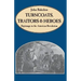 Turncoats, Traitors and Heroes: Espionage in the American Revolution