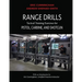 Range Drills: Tactical Training Exercises for Pistol, Carbine, and Shotgun