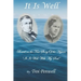 It Is Well: The Story of Horatio and Anna Spafford