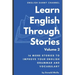 Learn English Through Stories: Volume 2