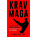 Krav Maga: Disrupt, Damage, Destroy, Disengage: Practical Solutions to Real World Challenges