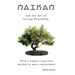 Naikan and the Art of Living Peacefully: With a simple 3-question method to more contentment