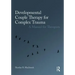 Developmental Couple Therapy for Complex Trauma: A Manual for Therapists
