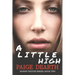 A Little High