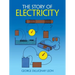 The Story of Electricity