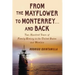 From The Mayflower to Monterrey and Back-Two Hundred Years of Family History in the United States and Mexico