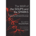 The War of the Soups and the Sparks: The Discovery of Neurotransmitters and the Dispute Over How Nerves Communicate
