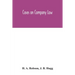Cases on Company Law