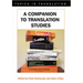 A Companion to Translation Studies
