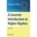 A Concrete Introduction to Higher Algebra