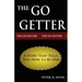 The Go-Getter: A Story That Tells You How To Be One