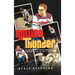 Rolling Thunder: The Golden Age of Roller Derby & the Rise and Fall of the L.A. T-Birds